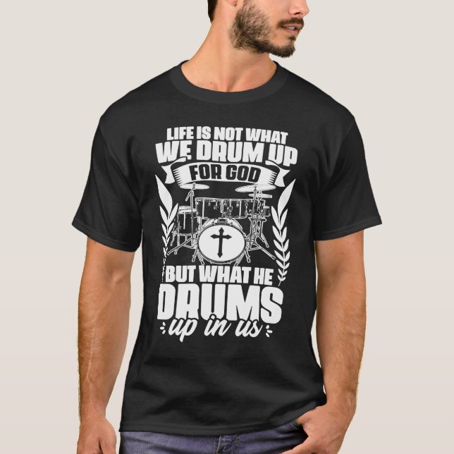 Camiseta Drum Up For God Jesus Drumming Percussion Christia (Frente)