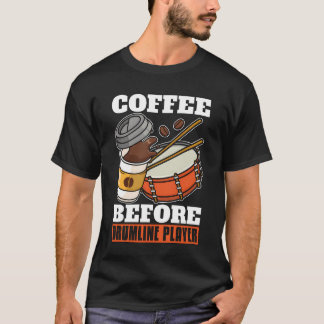 Camiseta Drumline Player Coffee Marching Band Coffee Lover 