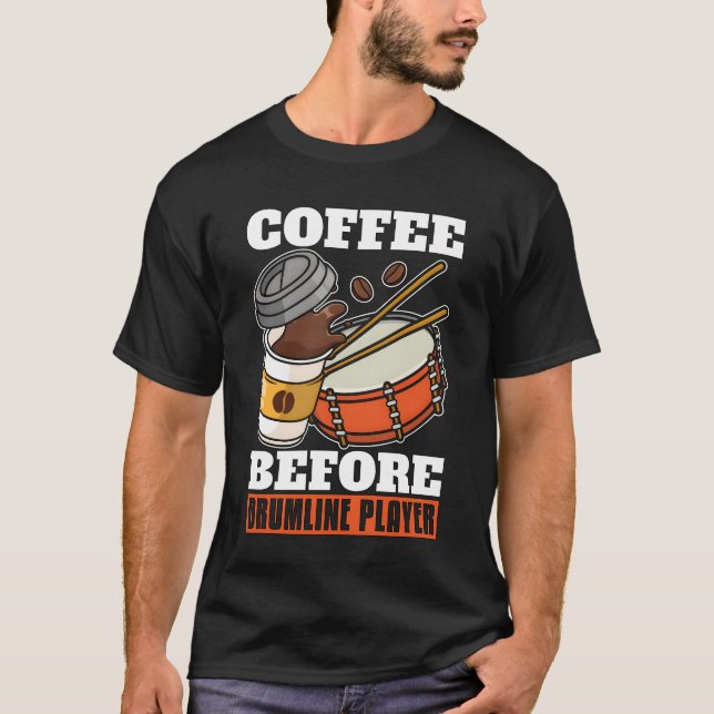 Camiseta Drumline Player Coffee Marching Band Coffee Lover  (Frente)