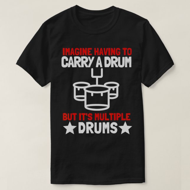Camiseta Drummer da Banda de Marcha dos Tambores Quad  (Frente do Design)