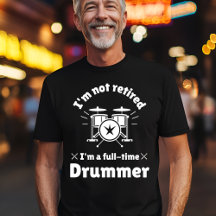 Drummer de Tempo de Cheio Não Aposentado