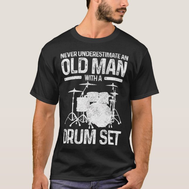 Camiseta Drummer Nunca Subestime Um Velho Com Um (Frente)