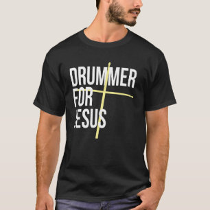 Camiseta Drummer para Jesus Cross Drum Sticks para Persão