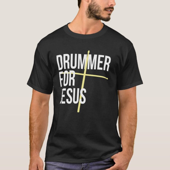 Camiseta Drummer para Jesus Cross Drum Sticks para Persão (Frente)