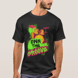 Camiseta Drumming Design - Own The Groove
