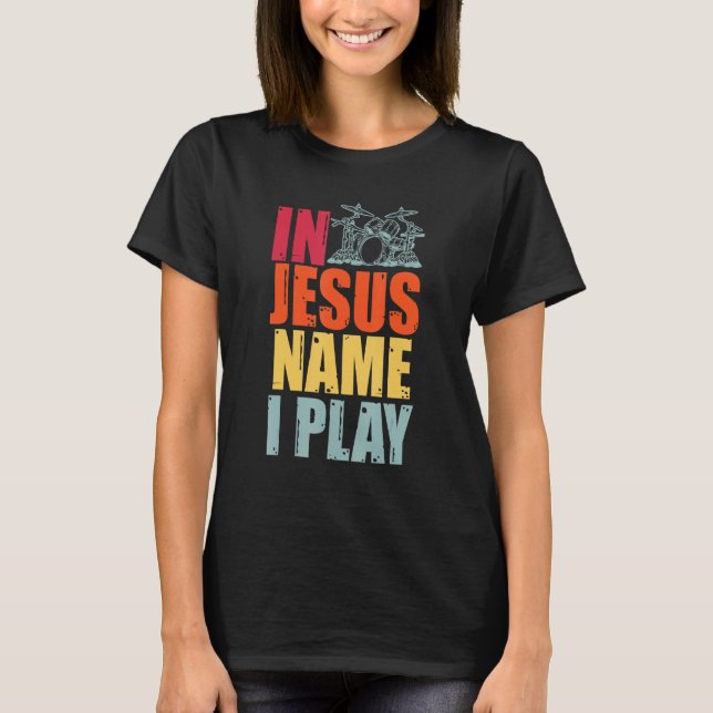 Camiseta Drums Drummer Drumming Percussion Jesus Christian  (Frente)