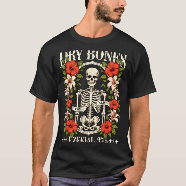 Camiseta Dry Bones Come Alive Funny Skeleton Floral Christi (Frente)