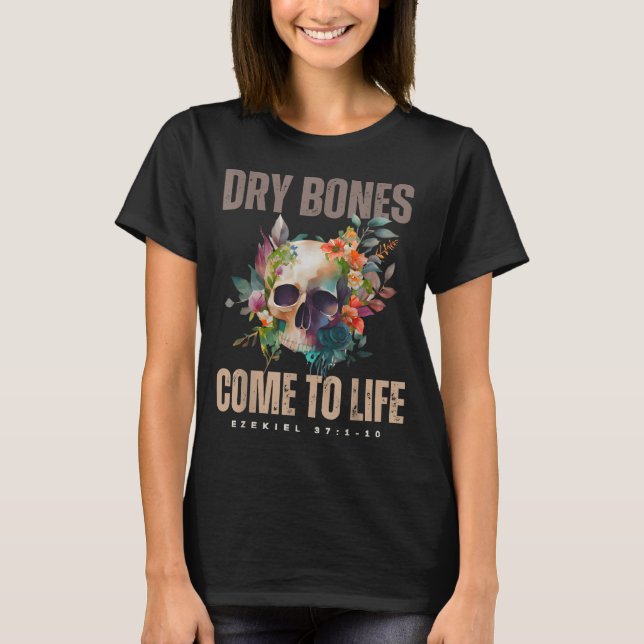 Camiseta Dry Bones Come To Life Ezekiel Christian Bible Flo (Frente)