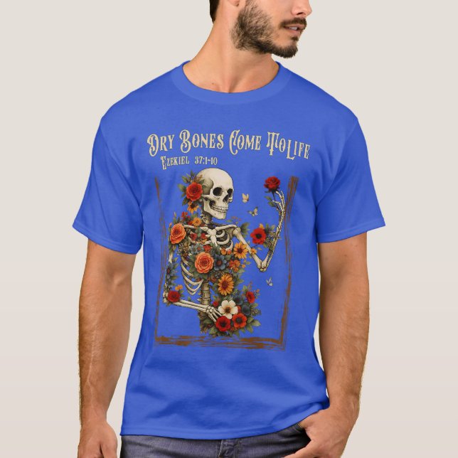 Camiseta Dry Bones Come to Life Funny Skeleton Floral Chris (Frente)
