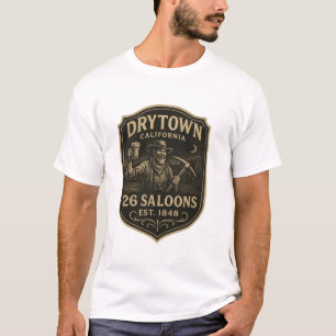 Camiseta Dry Town, Califórnia – “26 Salões, Fund. 1848”