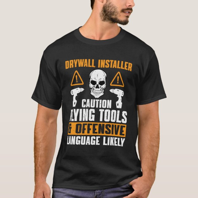 Camiseta Drywall Installer Quote Drywaller Para Hanger (Frente)