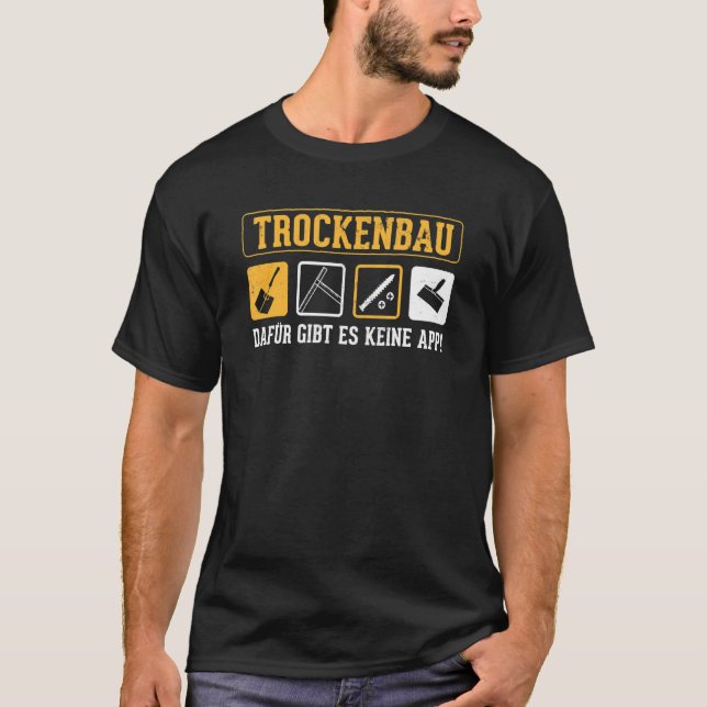 Camiseta Drywall Para Isso Não Há Aplicativo Para Artesãos  (Frente)