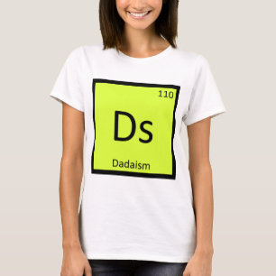 Camiseta Ds - Dadaism Art Chemistry Símbolo de Mesa Periódi
