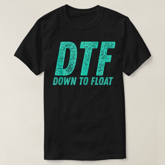 Camiseta DTF Abaixo Para Flutuar Tripas Flutuantes Fluxos F (Frente do Design)