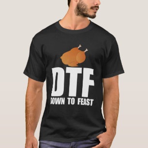 Camiseta DTF BAIXO para o BANQUETE de Ação de Graças