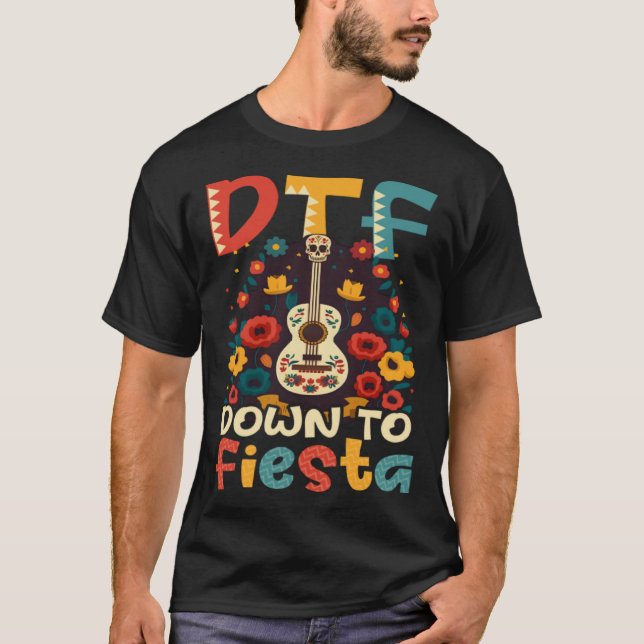 Camiseta DTF Down To Fiesta Cinco De Mayo (Frente)