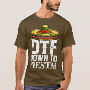 Camiseta DTF Down To Fiesta T Cinco De Mayo Men Women Sombr