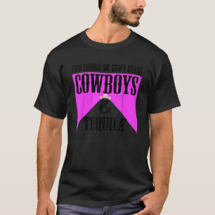 Camiseta Duas Coisas Que Não Perseguimos Caubóis E Rodeio D