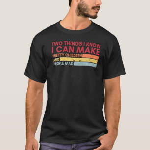 Camiseta Duas Coisas Que Sei Que Posso Fazer Crianças Bonit