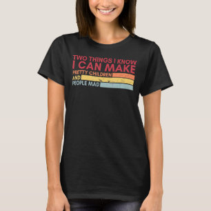 Camiseta Duas Coisas Que Sei Que Posso Fazer Crianças Bonit