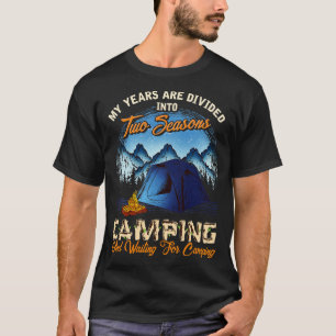 Camiseta Duas Estações Acampando E Esperando Para Ir Acampa