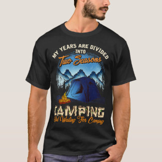 Camiseta Duas Estações Acampando E Esperando Para Ir Acampa