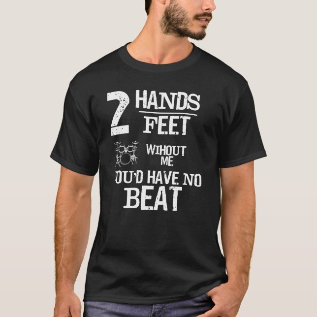 Camiseta Duas mãos dois pés sem mim você não teria nenhuma (Frente)