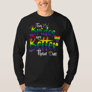 Camiseta Duas Noivas São Melhor Que Um Casado Lésbico Engra