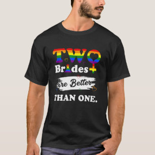Camiseta Duas Noivas são melhores que um casamento lésbico