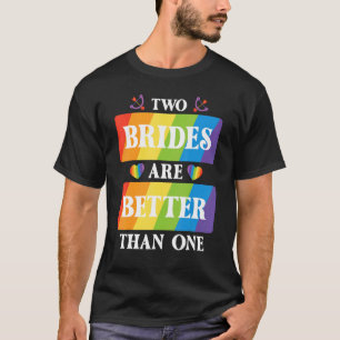 Camiseta Duas Noivas São Melhores Que Um Lgb Casado Lésbico