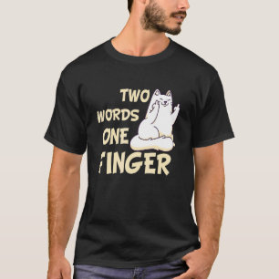 Camiseta Duas Palavras Um Dedo Gato Gato