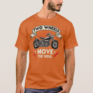 Camiseta Duas rodas movem o motociclista de almas B