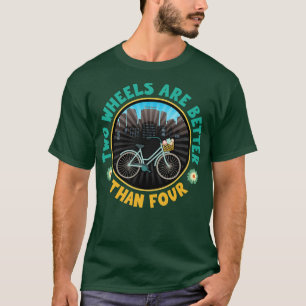 Camiseta Duas Rodas São Melhores Que Quatro Passeatas