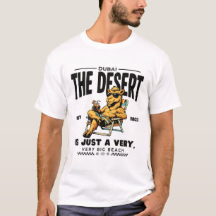 Camiseta Dubai: o deserto é apenas uma praia muito, muito g