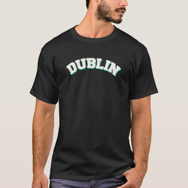 Camiseta Dublin Ireland Lucky Irish St Patricks Day (Frente)