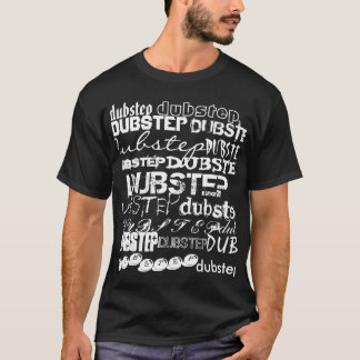 Camiseta dubstep, dubstep, DUBSTEP, DUBSTEP, DUBSTEP, DU…