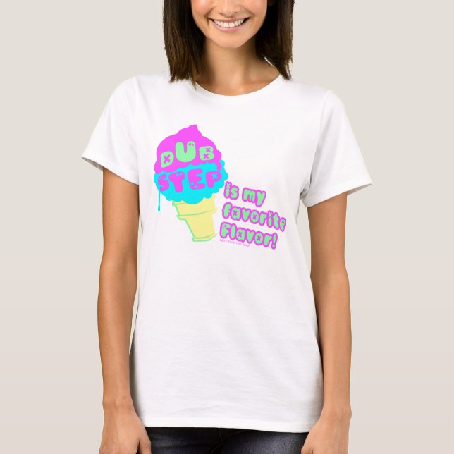 Camiseta Dubstep é meu sabor favorito (Frente)