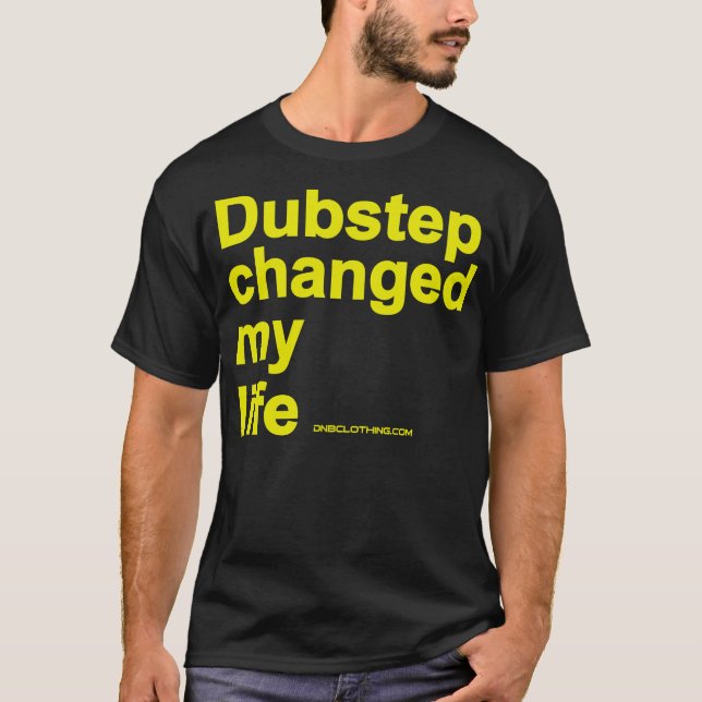 Camiseta Dubstep mudou minha vida (Frente)