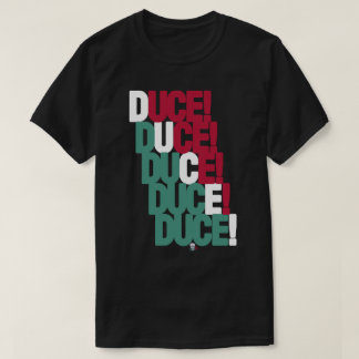 CAMISETA DUCE! DUCE! DUCE!