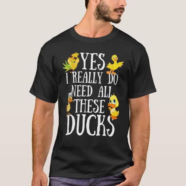 Camiseta Duck Cote Sim Eu Realmente Preciso Desses Patos (Frente)