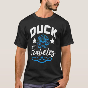 Camiseta Duck Fiabetes tipo1 t1 Diabetes para Homens Mulher