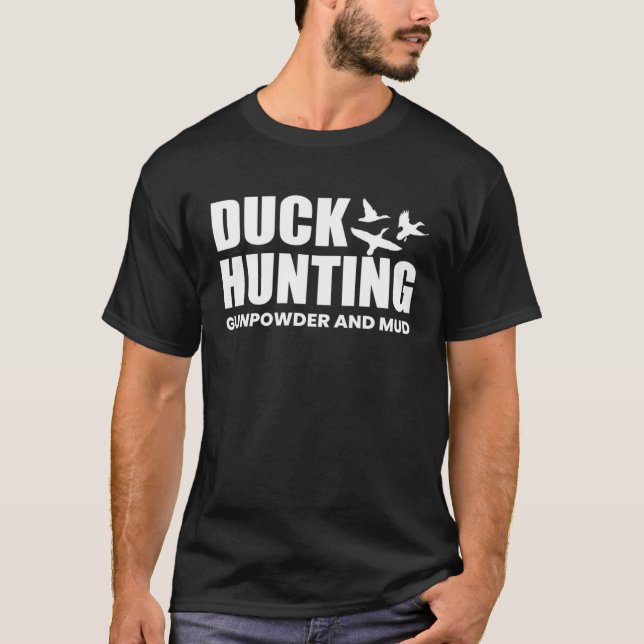Camiseta Duck Hunting Gunpowder And Mud Duck Hunting Shooti (Frente)