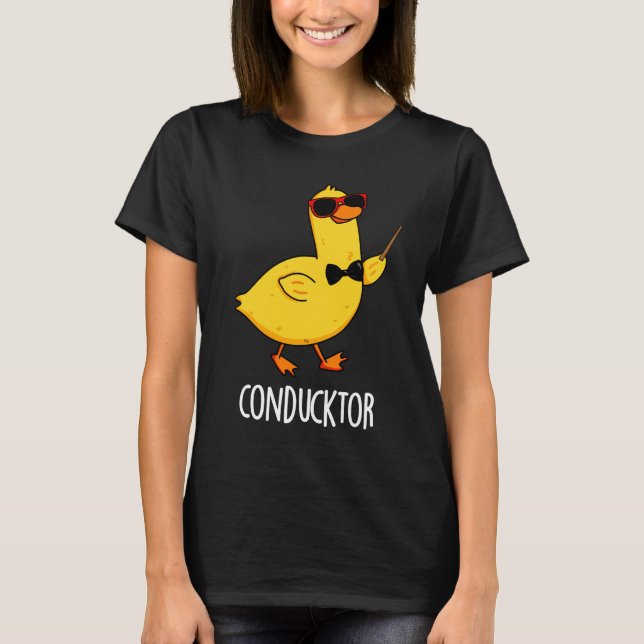 Camiseta Duck Pun Dark B, Condutor de Música Engraçado de P (Frente)