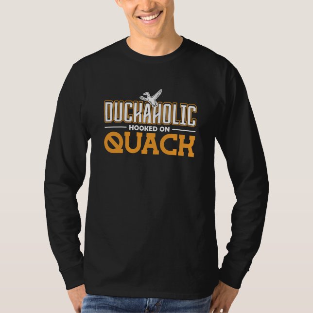 Camiseta Duckaholic hooked on Quack Duck Hunting (Frente)