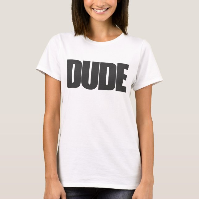 Camiseta Dude (Frente)