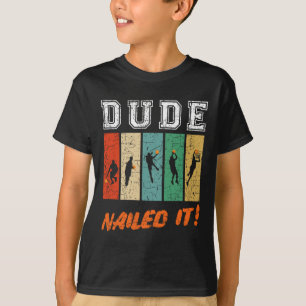 Camiseta Dude Nails It Baller Sport Lover Basball Playe