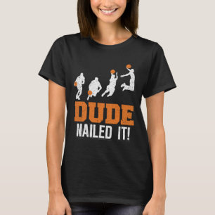 Camiseta Dude Nails Ti Cute Bysketbyll Game Vintage Byll S