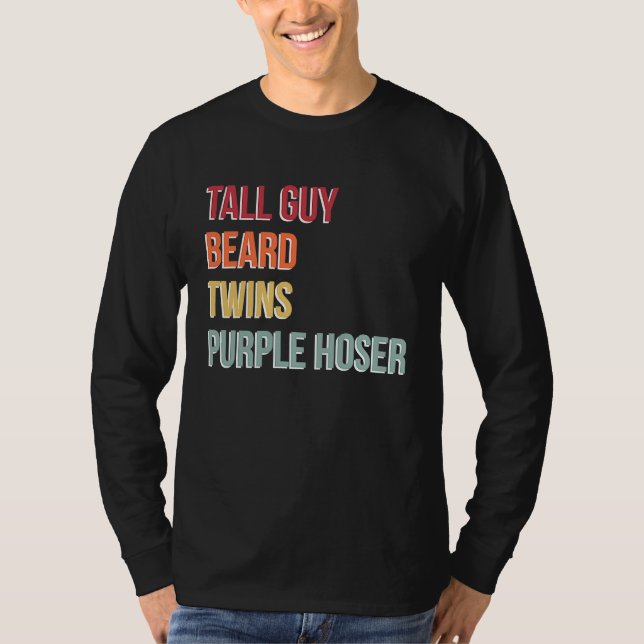 Camiseta Dude Tall Guy Beard Twins Purple Hoser (Frente)