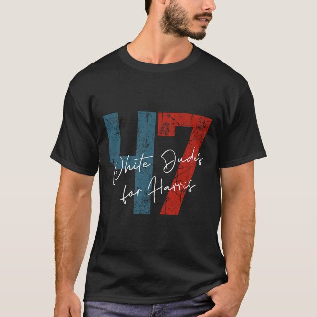 Camiseta Dudes For Harris - Kamala Harris 2024 47th Preside (Frente)