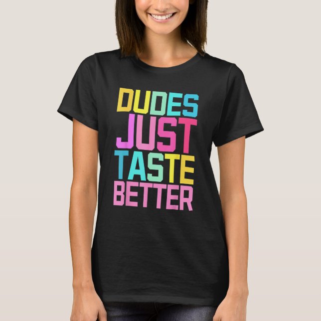 Camiseta Dudes Just Taste Better Gay Pride (Frente)